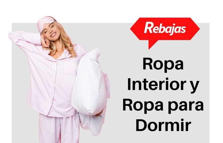 Ropa Interior y Dormir